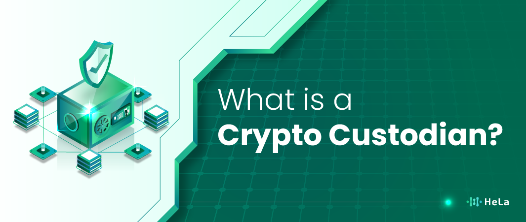 What Is a Crypto Custodian and Why Does It Matter?